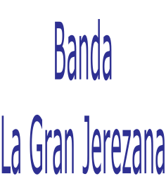 Banda  La Gran Jerezana